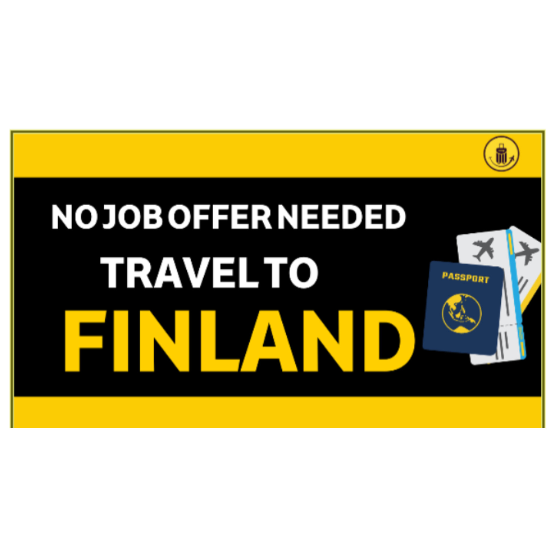 No Job Offer Needed, Travel To Finland.