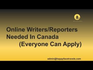 Online Writers And Reporters Needed In Canada (Everyone Can Apply)