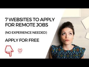7 Websites To Apply For Remote Jobs (No Experience Needed)